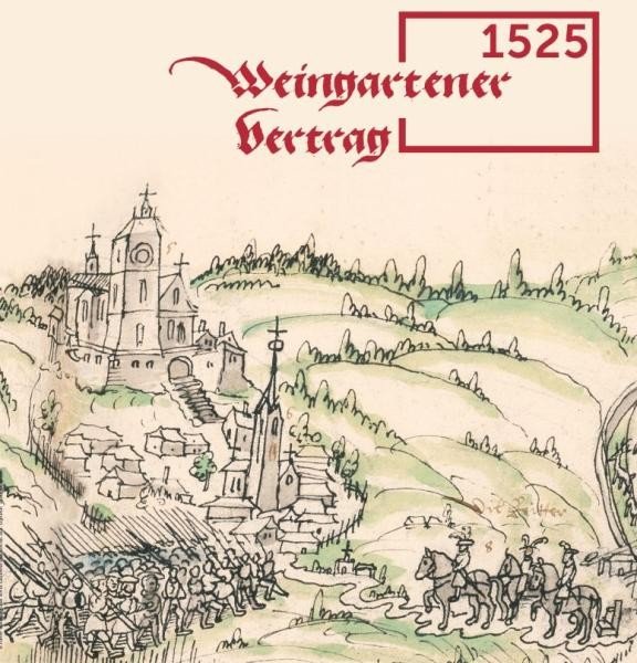 Erlebnistage - 500 Jahre sog. Weingartener Vertrag (09.-11.05.2025)